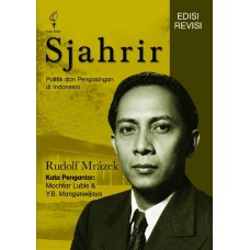Sjahrir: Politik dan Pengasingan di Indonesia (Edisi Revisi)